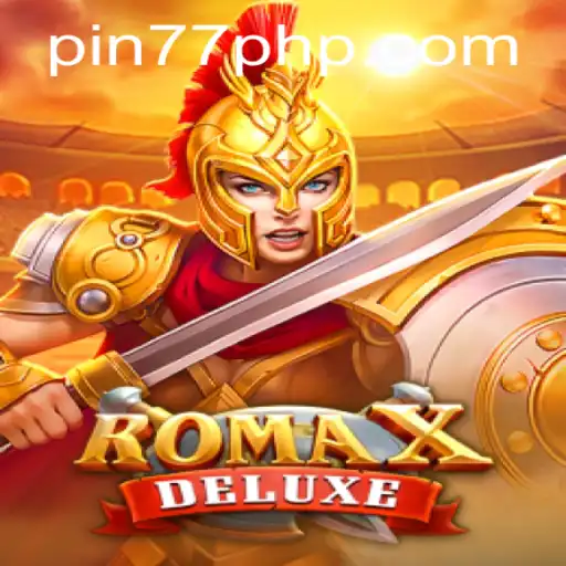 Exploring RomaXDeluxe: Unveiling the Fascinating World of PIN77